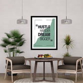 Hustle Harder Dream Bigger Motivational Posters Wall Frames for Students, Business, Employees, Startup